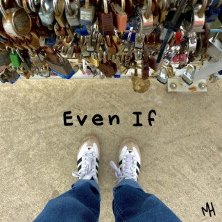 Even If