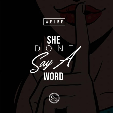 She Don't Say A Word | Boomplay Music