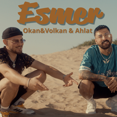 Esmer ft. Ahlat & Can Demir | Boomplay Music