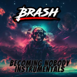 Becoming Nobody Instrumentals (Instrumental)