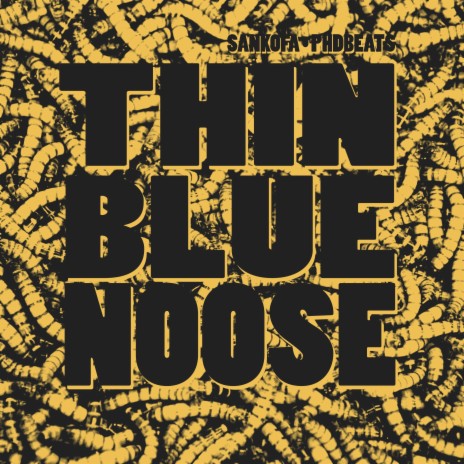 Thin Blue Noose ft. phdbeats