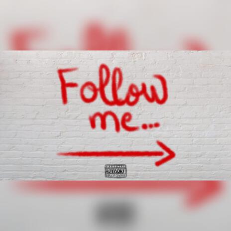 Follow Me | Boomplay Music