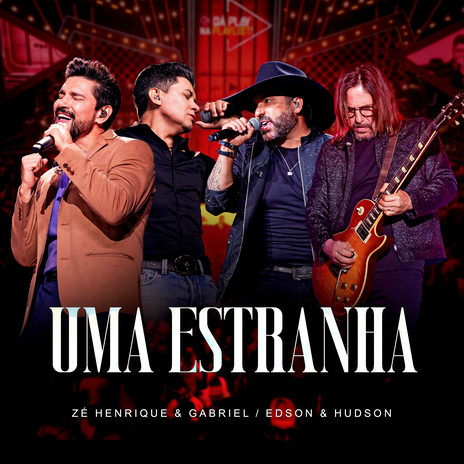 Uma Estranha (Ao Vivo) ft. Edson & Hudson | Boomplay Music