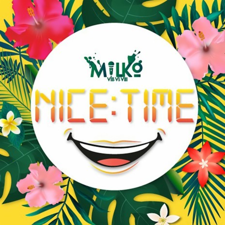 Nice Time | Boomplay Music