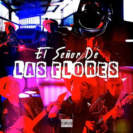 El Señor De Las Flores | Boomplay Music