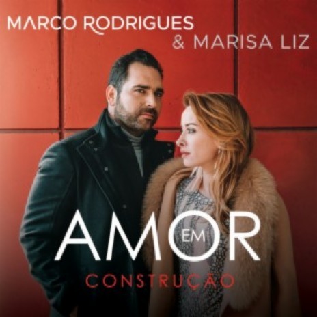 Amor Em Construção ft. Marisa Liz | Boomplay Music