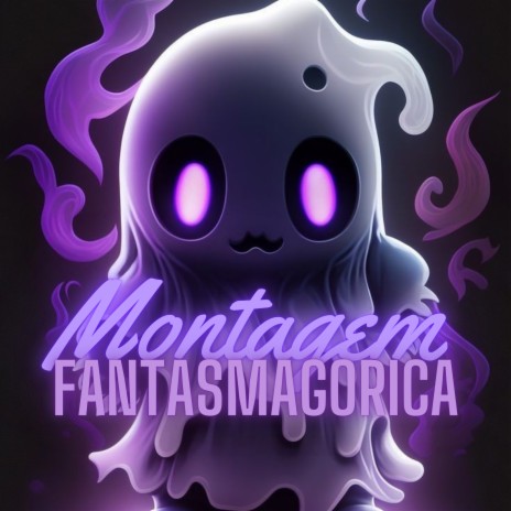 Montagem - Fantasmagórica ft. DJ Terrorista sp & MC John JB | Boomplay Music