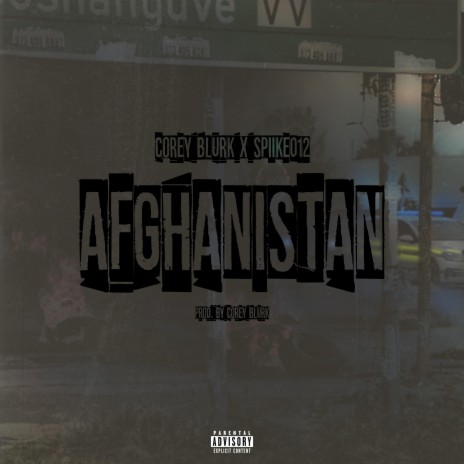 Afghanistan ft. Spiike012 | Boomplay Music