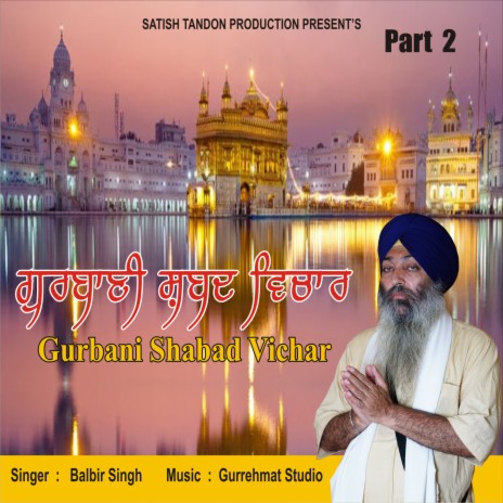 Gurbani Shabad Vichar, Pt. 2 | Boomplay Music