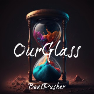 OurGlass (Radio Edit)