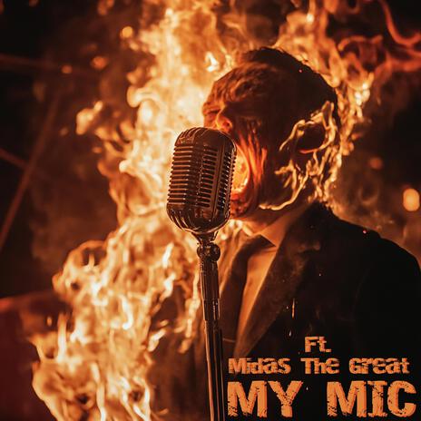 My Mic ft. Midas The Great | Boomplay Music