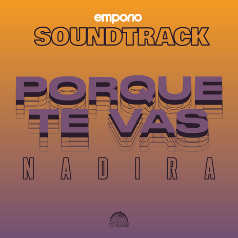 POR QUE TE VAS ft. EMPORIO MUSIC | Boomplay Music