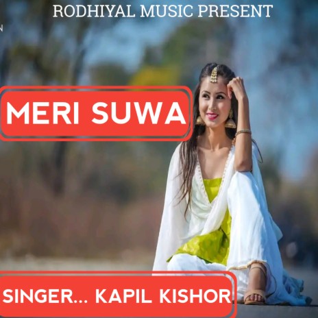 Meri Suwa (kumauni song) | Boomplay Music