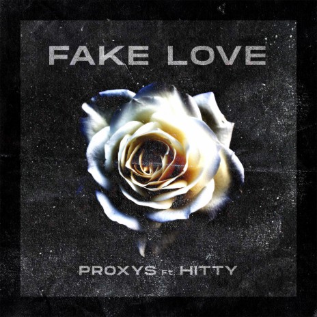 Fake Love ft. Hitty | Boomplay Music