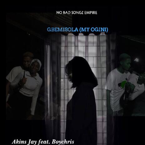 Gbemisola (My Ogini) (feat. Boychris) | Boomplay Music