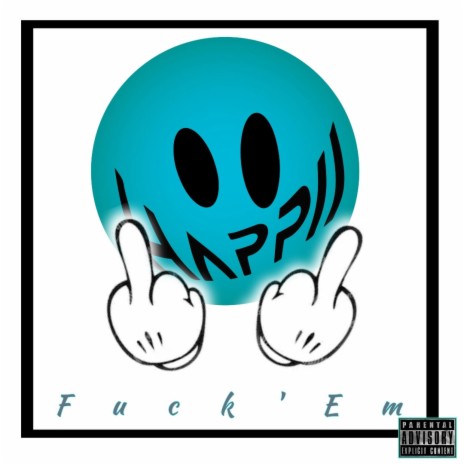 Fuck 'Em | Boomplay Music