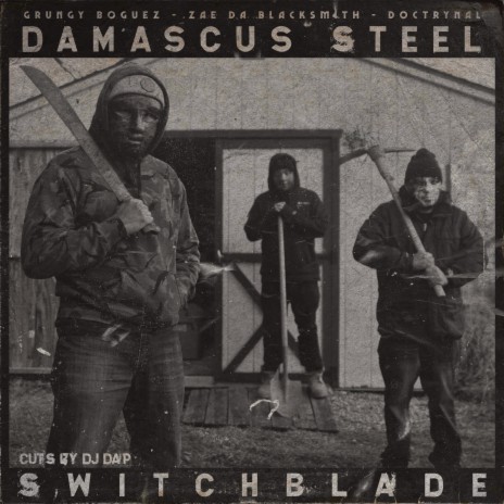 Switchblade ft. Zae Da Blacksmith & Doctrynal | Boomplay Music