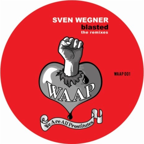 Blasted (Sven Wegner Shana Mix) | Boomplay Music