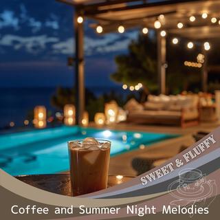 Coffee and Summer Night Melodies