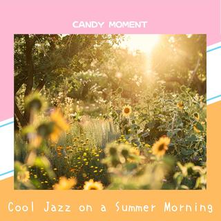 Cool Jazz on a Summer Morning