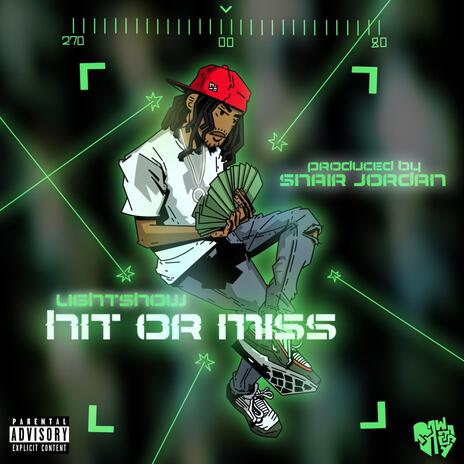 Hit Or Miss ft. Snair Jordan | Boomplay Music