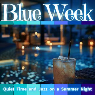 Quiet Time and Jazz on a Summer Night