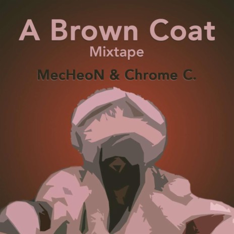 A Brown Coat Mixtape | Boomplay Music