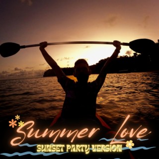 Summer Love (Sunset Party Version) lyrics | Boomplay Music