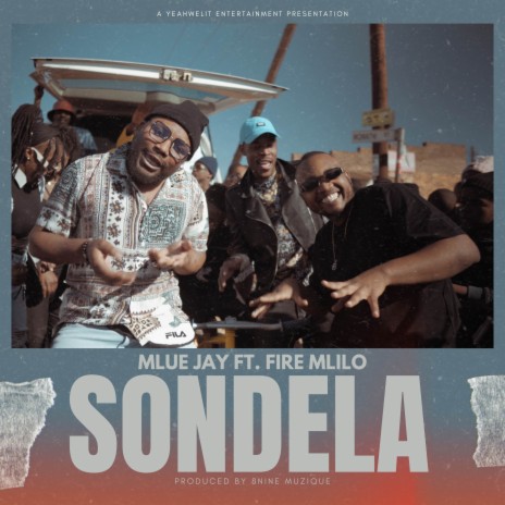 Sondela ft. Fire Mlilo | Boomplay Music