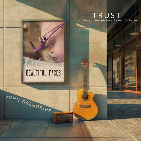 Trust from the motion picture Beautiful Faces | Boomplay Music