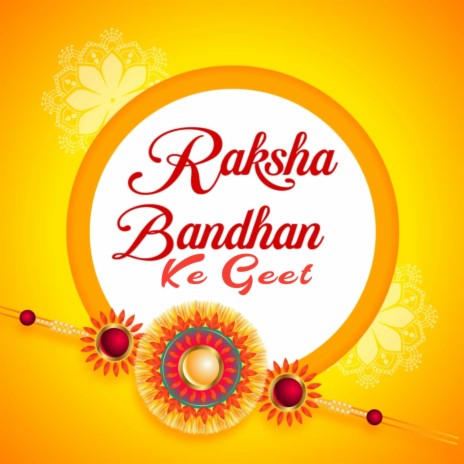 Raksha Bandhan Ke Geet (Bhojpuri) | Boomplay Music