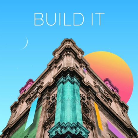 Build It | Boomplay Music