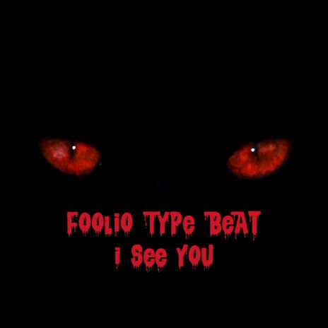 Foolio Style Beat I See You