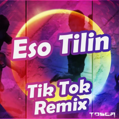 Eso Tilin (Tik Tok Remix) | Boomplay Music