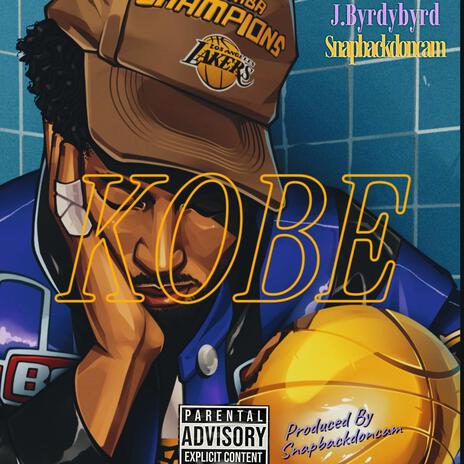 Kobe ft. J.byrdybyrd | Boomplay Music