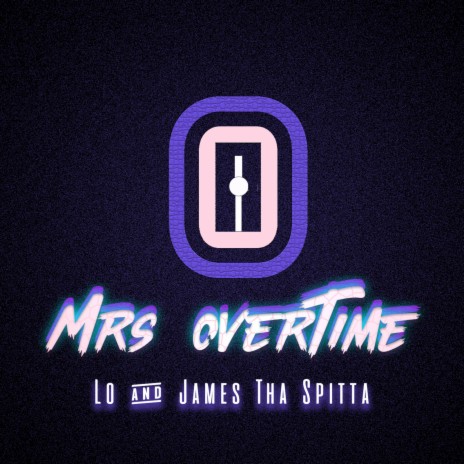 Mrs. Overtime ft. James Tha Spitta | Boomplay Music