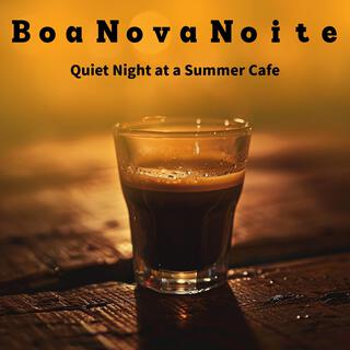 Quiet Night at a Summer Cafe