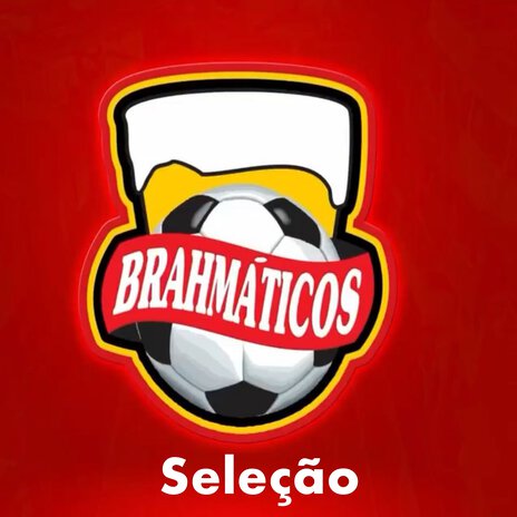 Brahmáticos Seleção | Boomplay Music