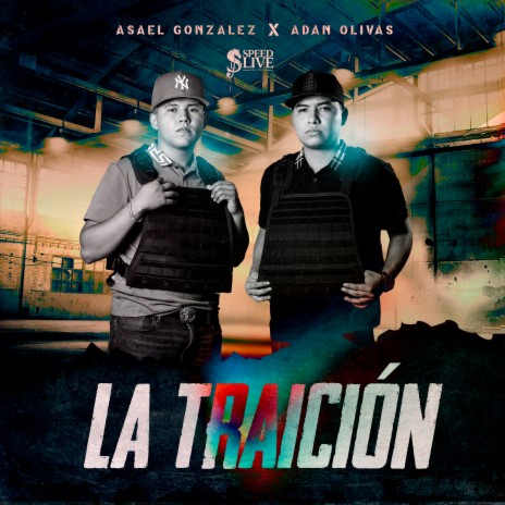 La Traicion ft. Adan Olivas | Boomplay Music