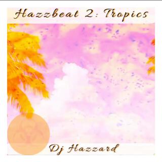 Hazzbeat 2 (Tropics)