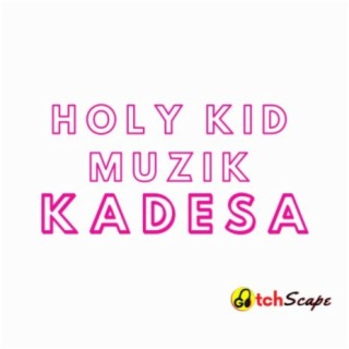 Holy kid muzik