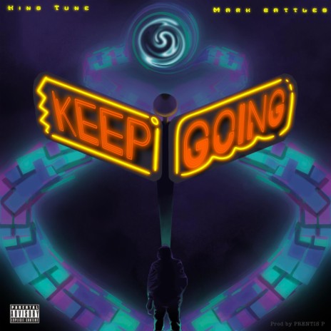 Keep Going ft. Mark Battles | Boomplay Music