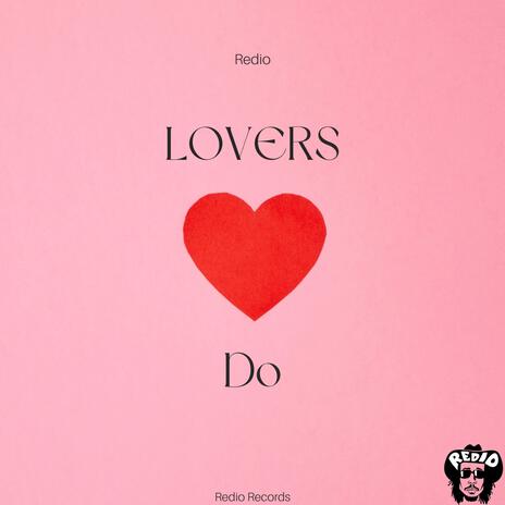 Lovers Do | Boomplay Music