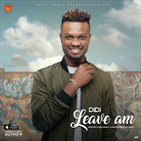 Leave am | Boomplay Music