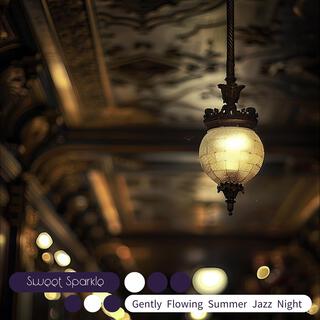 Gently Flowing Summer Jazz Night