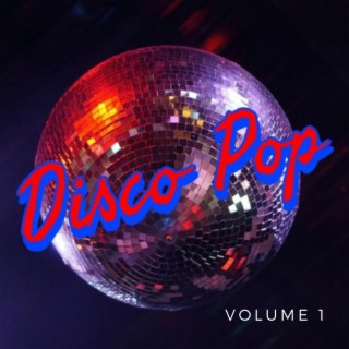 Disco Pop (Volume 1)