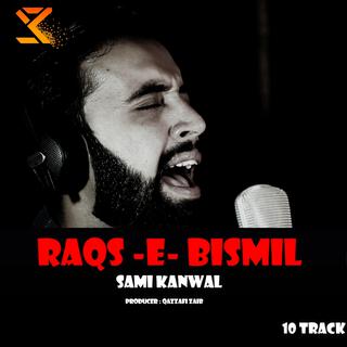 RAQS -E (BISMIL (SUPER HIT SUFIANA KALAM,S)