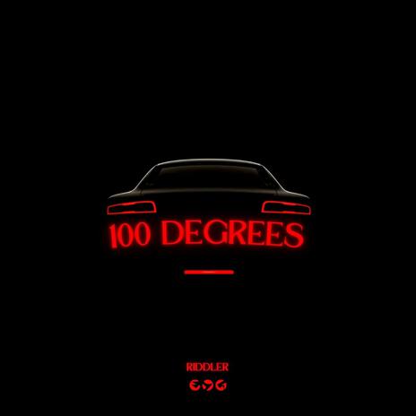 100 DEGREES | Boomplay Music