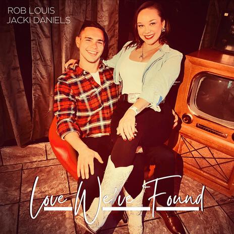 Love We've Found ft. Jacki Daniels | Boomplay Music