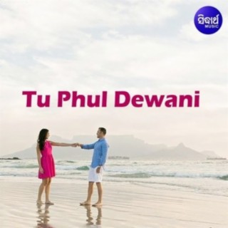 Tu Phul Deewani